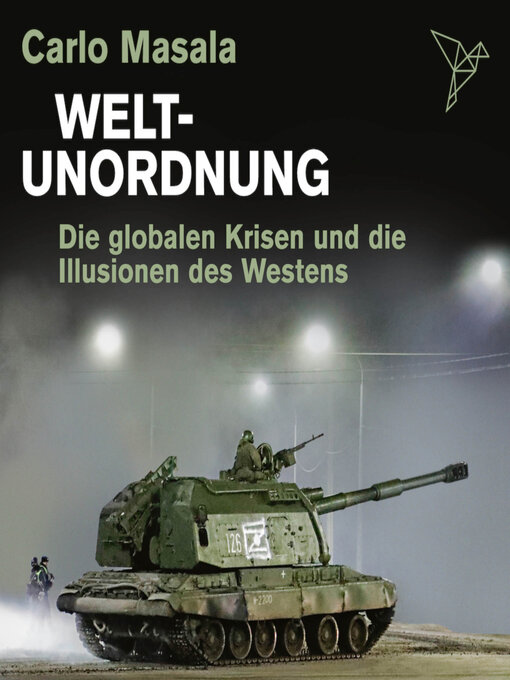 Title details for Weltunordnung--Die globalen Krisen und die Illusionen des Westens (ungekürzt) by Carlo Masala - Available